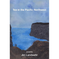 Tea in the Pacific Northwest