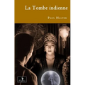 La Tombe indienne