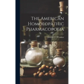 The American Homoeopathic Pharmacopoeia
