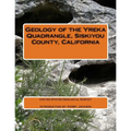 Geology of the Yreka Quadrangle, Siskiyou County, California