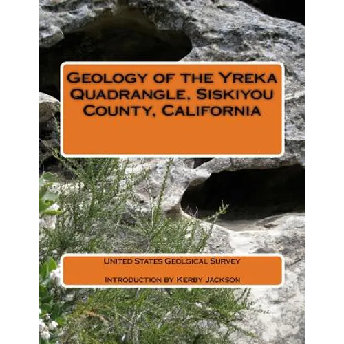 Geology of the Yreka Quadrangle, Siskiyou County, California