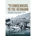 From the Hindenburg to the Hermann: British Third and Fourth Armies' Operations; 27 September to 16 October 1918