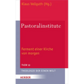 Pastoralinstitute: Ferment Einer Kirche Von Morgen