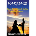 Marriage: Seven Principles of Making Marriage Work