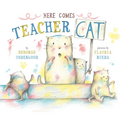 Here Comes Teacher Cat