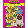 Swearing Siamese: An Adult Coloring Book Of Cute But Cursing Siamese Cats