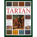 The Illustrated Encyclopedia of Tartan: A History and Visual Guide to 400 Tartans