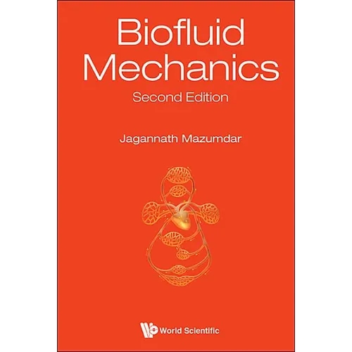 Biofluid Mechanics (2nd Ed)