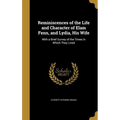 Reminiscences of the Life and Character of Elam Fenn, and Lydia, His Wife: With a Brief Survey of the Times in Which They Lived