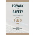 Privacy and Safety in Online Learning