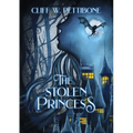 The Stolen Princess: A Kuin of Hilcha Adventure