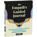 The Empath's Guided Journal: Your Space to Soothe Emotional Overwhelm, Explore Your Shadow Self, and Find Balance in Relationships