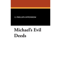 Michael's Evil Deeds