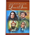 Illustrated Lives of the Saints: For Every Day of the Year