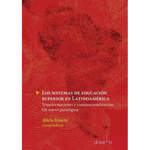 Los Sistemas de Educación Superior en Latinoamerica