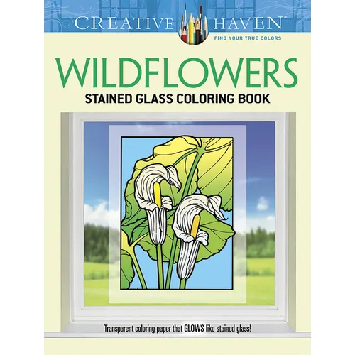 Creative Haven Wildflowers Stained Glass Coloring Book