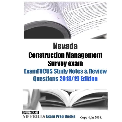 Nevada Construction Management Survey exam ExamFOCUS Study Notes & Review Questions