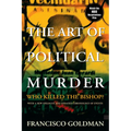 The Art of Political Murder: Who Killed the Bishop?
