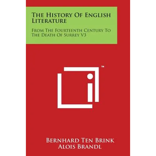 The History Of English Literature: From The Fourteenth Century To The Death Of Surrey V3