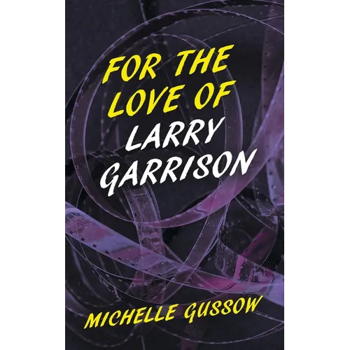For the Love of Larry Garrison