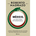 México: La Historia Interminable