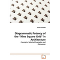 Diagrammatic Potency of the "Nine Square Grid" in Architecture