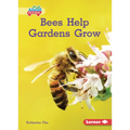 Bees Help Gardens Grow