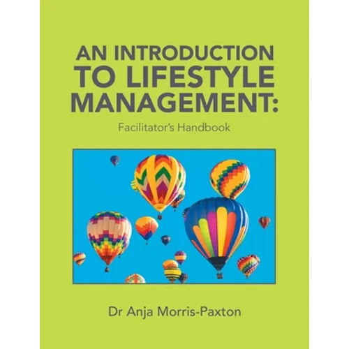 An Introduction to Lifestyle Management: Facilitator's Handbook