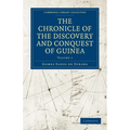 The Chronicle of the Discovery and Conquest of Guinea