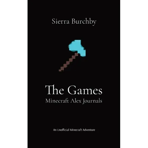The Games: Minecraft Alex Journals