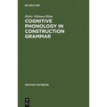 Cognitive Phonology in Construction Grammar