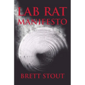 Lab Rat Manifesto