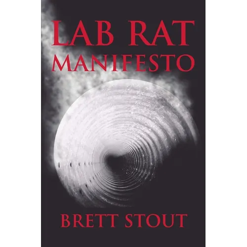 Lab Rat Manifesto