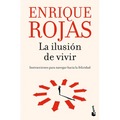 La Ilusión de Vivir: Instrucciones Para Navegar Hacia La Felicidad / The Thrill of Living: How to Navigate Toward Happiness