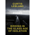 Birding in the Glass Age of Isolation