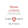 Slaves of Christ