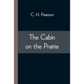 The Cabin on the Prairie