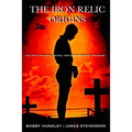 The Iron Relic: Origins