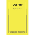 Our Play