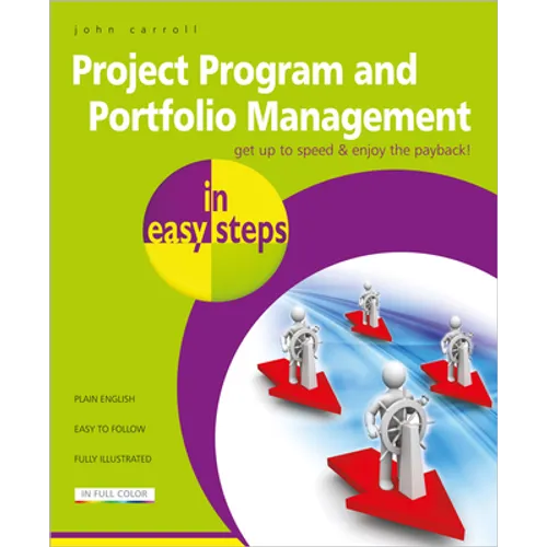 Project Program and Portfolio Management in Easy Steps