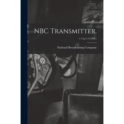 NBC Transmitter.; v.7: no.1-3 (1941)