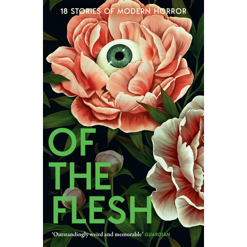 Of the Flesh: 18 Stories of Modern Horror