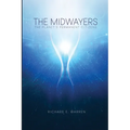 The Midwayers: The Planet's Permanent Citizens