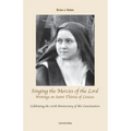 Singing the Mercies of the Lord: Writings on Saint Thérèse of Lisieux