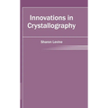Innovations in Crystallography