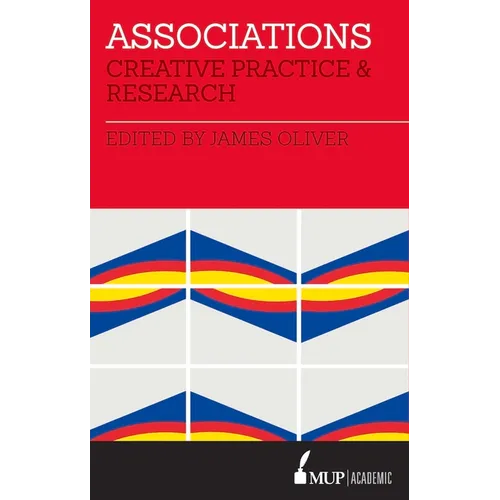Associations: Creative Practice and Research