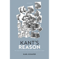Kant's Reason: The Unity of Reason and the Limits of Comprehension in Kant