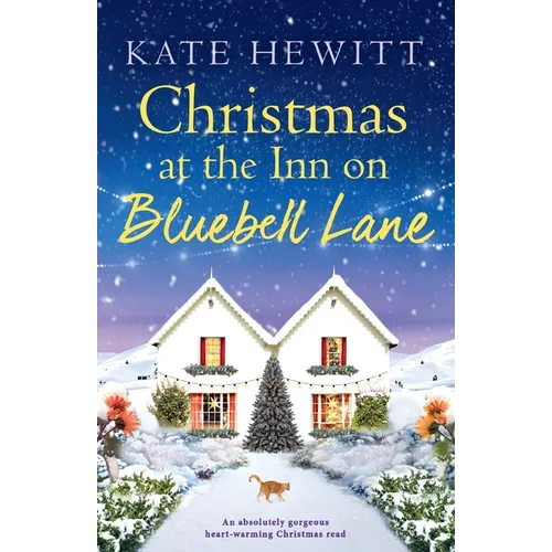 Christmas at the Inn on Bluebell Lane: An absolutely gorgeous heart-warming Christmas read