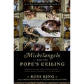 Michelangelo and the Pope's Ceiling