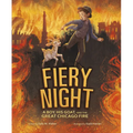 Fiery Night: A Boy, His Goat, and the Great Chicago Fire